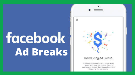 Facebook Ad Breaks : Cara Baru Hasilkan Dollar Dari Facebook