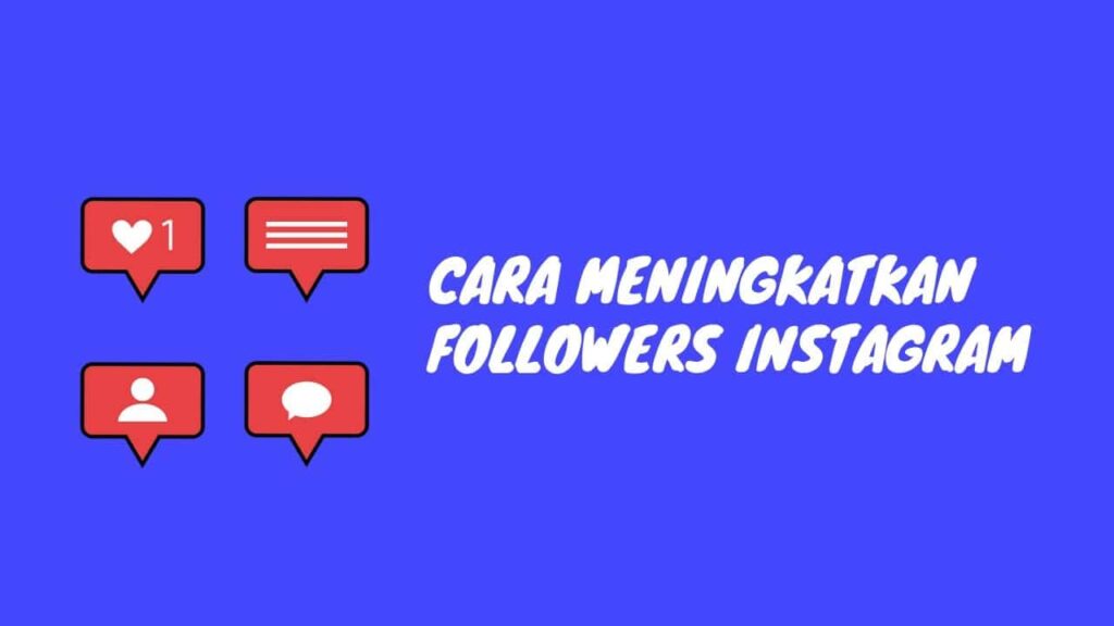 Cara Meningkatkan Follower Instagram dengan Aplikasi & Tanpa Aplikasi