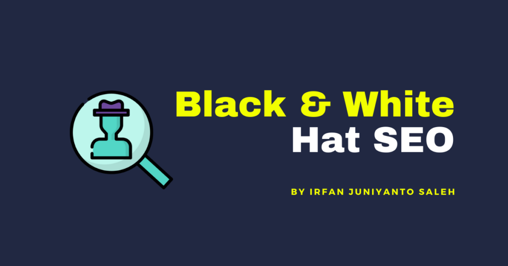 Mengenal Black Hat dan White Hat SEO