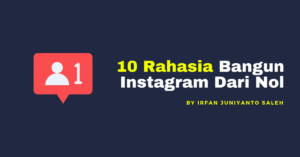 10 Rahasia Bangun Instagram Dari Nol (Khusus Akun Baru)