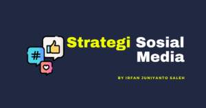 Strategi Sosial Media Marketing Untuk Bisnis Online Rumahan anda